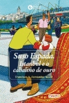 ISTAMBULECABALIODEOURO.(SUSOESPADA)(G) - FERNANDEZNAVALFRANCISCO (EVEREST) - HIPERnatural.COM