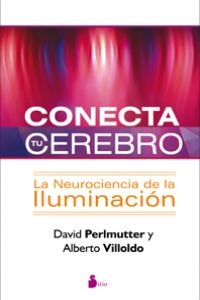 CONECTATUCEREBRO.(LAOTRACIENCIA) - PERLMUTTERVILLOLDODAVIDALBERT0 (SIRIOEDITORIAL) - HIPERnatural.COM