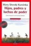 HIJOS,PADRESYLUCHASPODER/MITOSAUTOAYUDA - KURCINKAMARYSHEEDY (MONDADORI) - HIPERnatural.COM