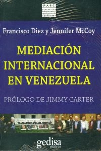 MEDIACIONINTERNACIONALENVENEZUELA.(PARC:METODOS) - DIEZFRANCISCO (GEDISAEDITORIAL) - HIPERnatural.COM