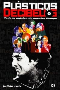 PLASTICOSYDECIBELIOS:VIDALLENADEMUSICA - RUIZJULIAN (AGUILAR) - HIPERnatural.COM