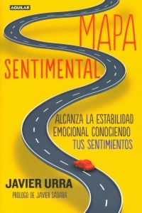 MAPASENTIMENTAL:ALCANZAESTABILIDADEMOCIONALCONOCIMIENTO - URRAJAVIER (AGUILAR) - HIPERnatural.COM