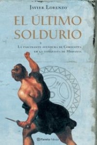 ULTIMOSOLDURIO,EL - LORENZOJAVIER (PLANETA) - HIPERnatural.COM