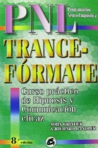 TRANCE-FORMATE.CURSOPRACTICODEHIPNOSIS.(P.N.L.) - BANDLERRICHARD/GRINDERJOHN (GAIA) - HIPERnatural.COM