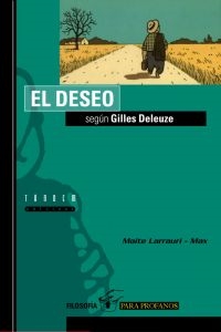 DESEOSEGUNGILLESDELEUZE,EL.(FILOSOFIAPARAPROFANOS)1. - LARRAURIMAITE (TANDEM) - HIPERnatural.COM