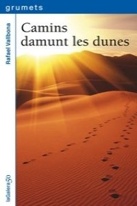 CAMINSDAMUNTLESDUNES.(GRUMETSBLAVA)(CAT) - VALLBONARAFAEL (LAGALERA(CATALAN)) - HIPERnatural.COM